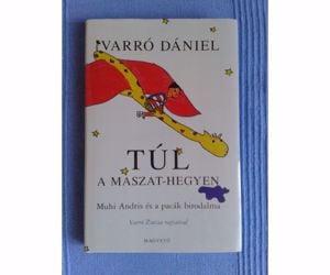 Varró Dániel Túl a Maszat-hegyen - ÚJ!