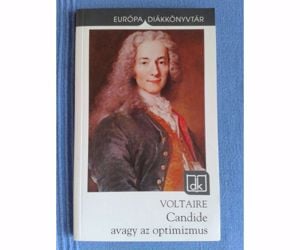 Voltaire Candide vagy az optimizmus - ÚJ!