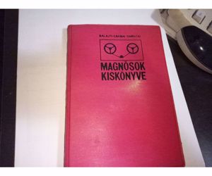 Magnósok kiskönyve Balajti J.- Csabai D.- Hargitai J. Műszaki Könyvkiadó, 1972