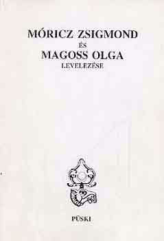 Móricz Zsigmond és Magoss Olga levelezése