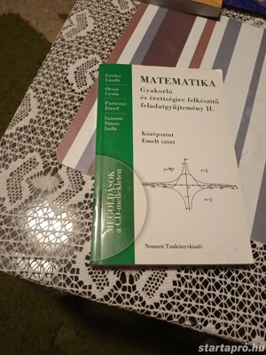 Matematika Gyakorló és érettségire felkészítő feladatgyűjtemény II Közép+Emelt 5000ft személyesen ób